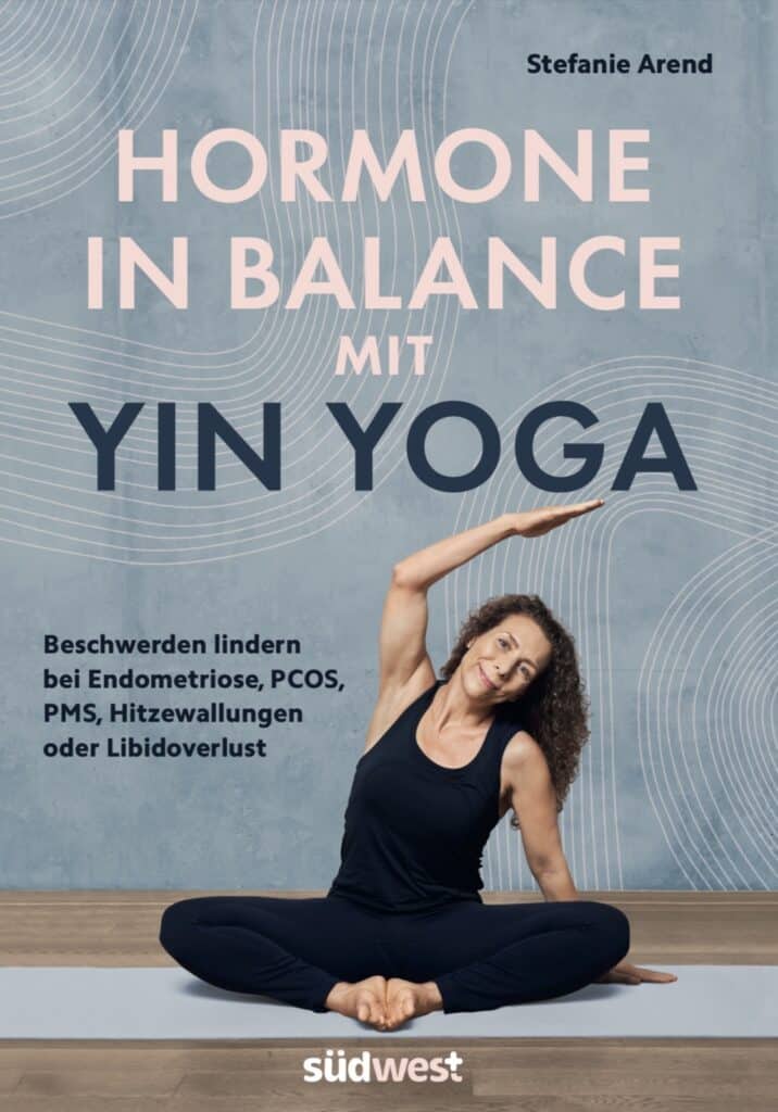 Buch von Stefanie Arend Hormone in Balance mit Yin Yoga